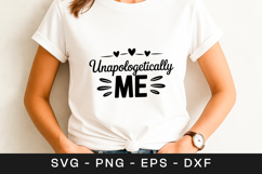 Unapologetically Me Confidence Quote SVG PNG Product Image 1