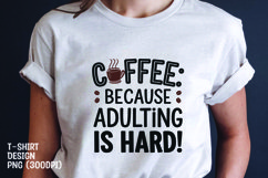 Coffee quote t-shirt sublimation png Product Image 1
