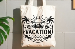 Mentally On Vacation Svg, Summer Vacation Svg, Beach Svg. Product Image 9