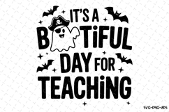 It's a Bootiful Day for teaching Svg | Halloween Svg Product Image 1