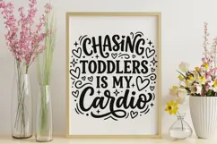 Chasing Toddlers Is My Cardio Svg, Tired Mom Svg, Funny Svg. Product Image 9