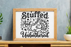Stuffed And Unbothered Svg, Turkey Day Svg, Funny Turkey Svg Product Image 9