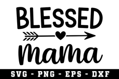 Blessed Mama Svg |Mother SVG Cut file Product Image 1