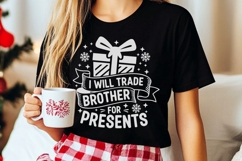 I Will Trade Brother For Presents Svg, Funny Christmas Svg. Product Image 6