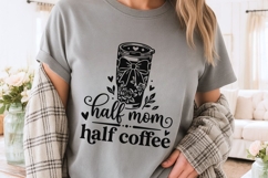 Half Mom Half Coffee Svg, Mom Life Svg, Coffee Lover Svg. Product Image 5