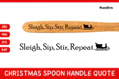 Christmas Wooden Spoon Handle Quotes SVG - Sleigh, Sip, Stir Product Image 1