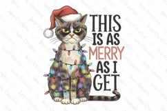This Is As Merry As I Get Christmas Cat Quotes PNG Product Image 1
