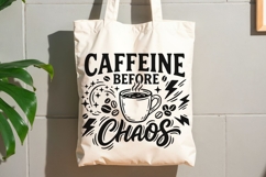 Caffeine Before Chaos Svg, Coffee Lover Svg, Caffeinated Svg Product Image 9