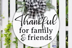 Inspirational Round Sign Svg, Thankful For Family Friends Product Image 1