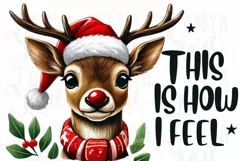 This is How I Feel Reindeer PNG, Christmas Deer Sublimation Product Image 3