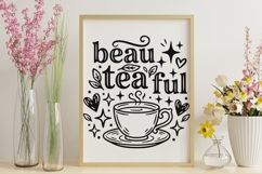 Beau Tea Ful Svg, Tea Lover Svg, Tea Time Svg, Tea Cup Svg. Product Image 9