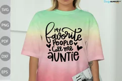 My Favorite People Call Me Auntie Shirt, Aunt Shirt Product Image 1