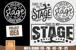 This Is My Stage svg cut file | Dance Mom Shirt Quote | Danc Product Image 1