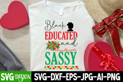 Black Educated And Sassy SVG Design,Black History Month SVG Product Image 2