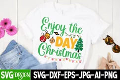 Enjoy the Day Christmas SVG Design,Enjoy the Day Christmas Product Image 1
