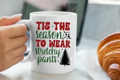 Tis the season to wear stretchy pants SVG Product Image 4