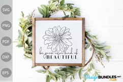 Be Your Own Kind Of Beautiful With Flower SVG Design Product Image 3