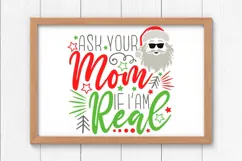 Ask Your Mom If I'm Real Svg, Funny Sarcastic Santa Svg. Product Image 9