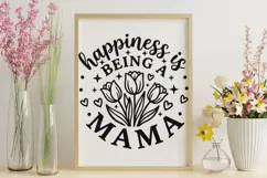 Happiness Is Being A Mama Svg, Mom Life Svg, Floral Mama Svg Product Image 9