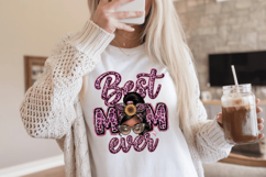 Best mom ever PNG sublimation | Mother's Day PNG T-Shirt Product Image 4