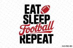 Eat Sleep Football Repeat Svg | Game Day Svg | Sport Svg Product Image 1