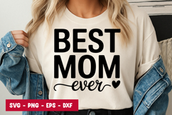 Best Mom Ever Quote SVG PNG Product Image 1