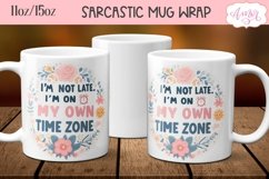 Sarcastic quote mug wrap sublimation PNG 11oz 15oz Product Image 2