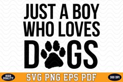 Just a boy who loves Dogs SVG | Quotes | SVG Cut files Product Image 1