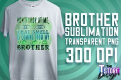 Brother Quotes Sublimation | T-Shirt Design | PNG 300 DPI Product Image 1