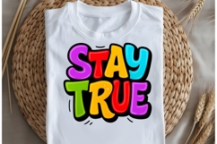 Stay true design for T-shirts Product Image 5