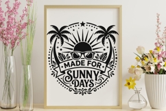 Made For Sunny Days Svg, Summer Vibes Svg, Summer Beach Svg. Product Image 9