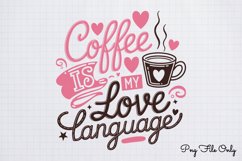 Coffee is my love language PNG, Retro Valentine Sublimation Product Image 1