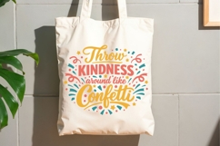 Throw Kindness Around Like Confetti Svg, Be Kind Svg. Product Image 7