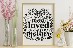 Most Loved Mother Svg, Mom Appreciation Svg, Motherhood Svg. Product Image 9