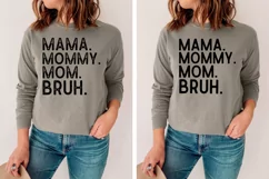Mama Mommy Mom Bruh SVG, Mother's Day SVG Product Image 4