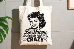Be Happy It Drives People Crazy Svg, Funny Sarcastic Svg. Product Image 9