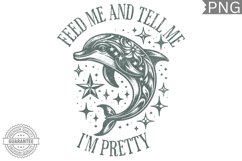 Feed Me And Tell Me Sublimation - High Quality 300 Dpi Product Image 1