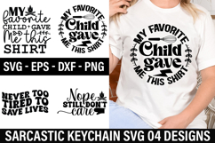 Sarcastic Keychain SVG Design - My favorite child gave me th Product Image 1