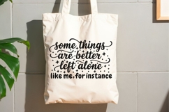 Some Things Are Better Left Alone Svg, Funny Introvert Svg. Product Image 9