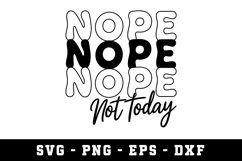 Nope Not Today Svg | SVG Cut files | Cricut Product Image 1