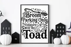 Broom Parking Only Violators Will Be Toads Svg, Witch Svg. Product Image 9