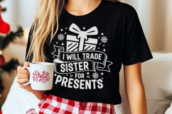 I Will Trade Sister For Presents Svg, Funny Christmas Svg. Product Image 6