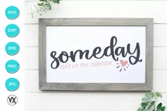 Someday Isn't On The Calendar SVG Product Image 1