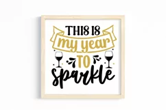 This is my year to sparkle SVG, Happy New Year SVG Product Image 3
