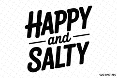 Happy and Salty svg | Summer Svg | Svg Cut Files Product Image 1