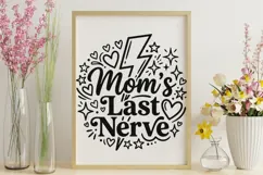 Mom's Last Nerve Svg, Mom life Svg, Sassy Mom Svg. Product Image 9