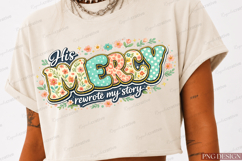 christian png,his mercy rewrote my story,faith png,religious Product Image 6