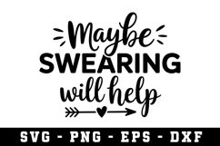 Maybe Swearing Svg |straightforward SVG Cut files | Cricut Product Image 1