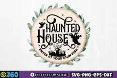 Haunted house enter at your own SVG, Halloween SVG Product Image 2