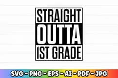 Straight Outta 1st Grade | Pre-k Preschool Kindergarten Product Image 2